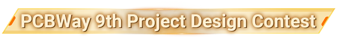PCBWay 9th Project Design Contest
